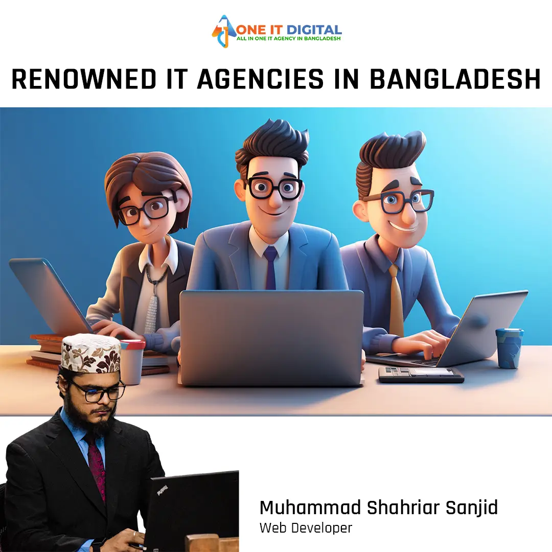Exploring Renowned IT Agencies in Bangladesh: Driving the Nation’s Digital Revolution cc7